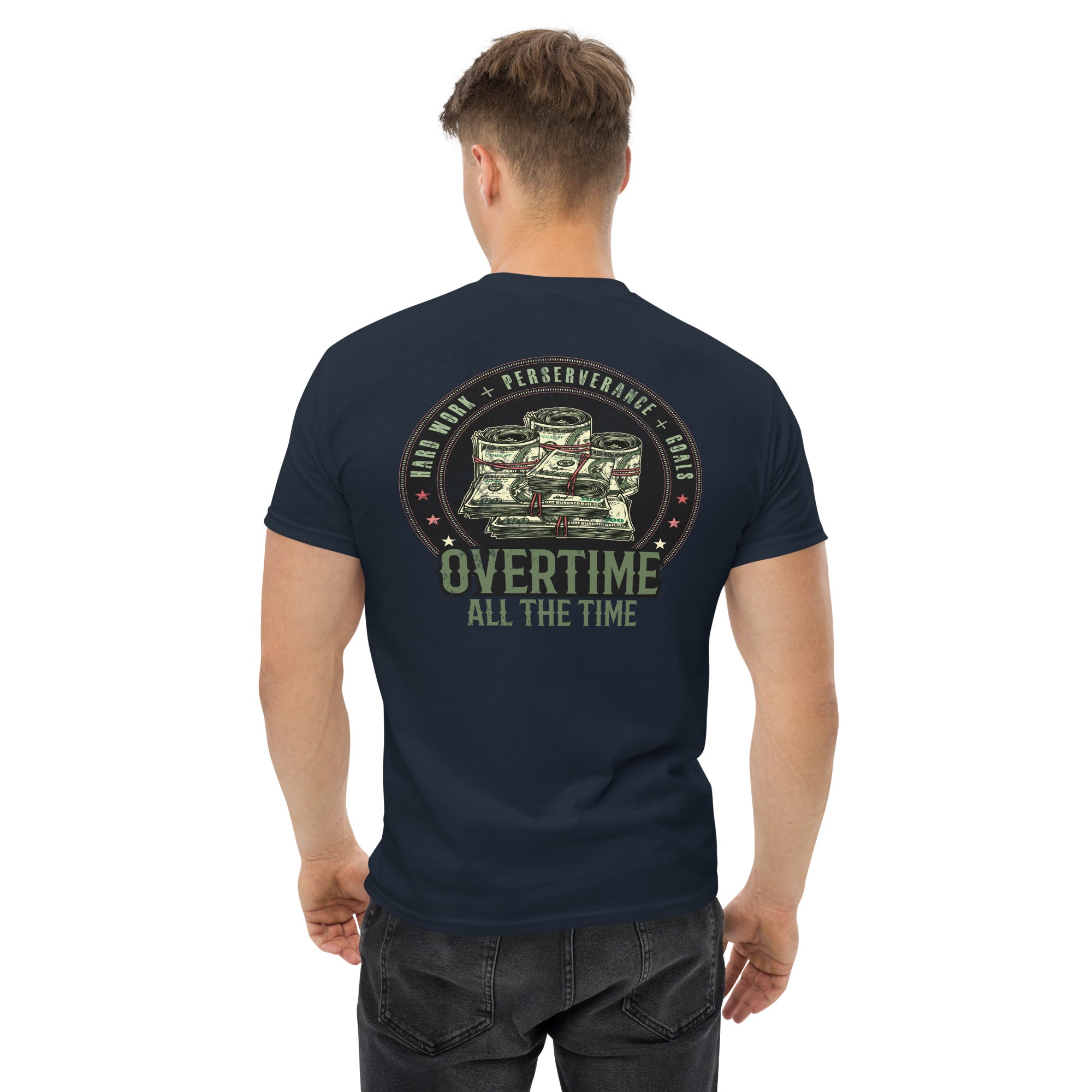 Overtime all the time  I  Men's classic tee
