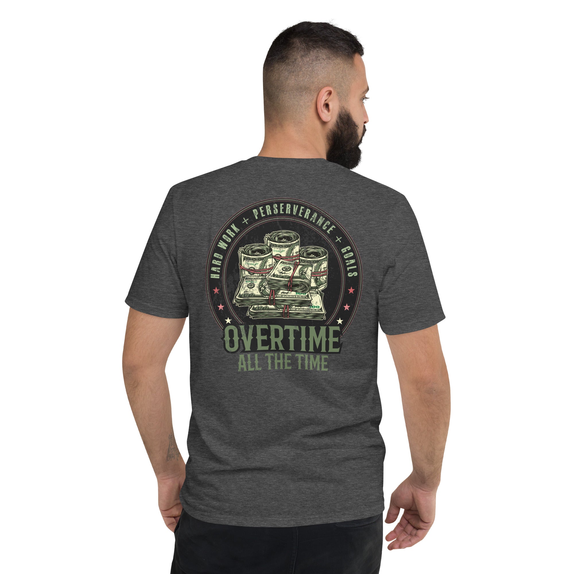 Overtime all the time  I  Short-Sleeve T-Shirt