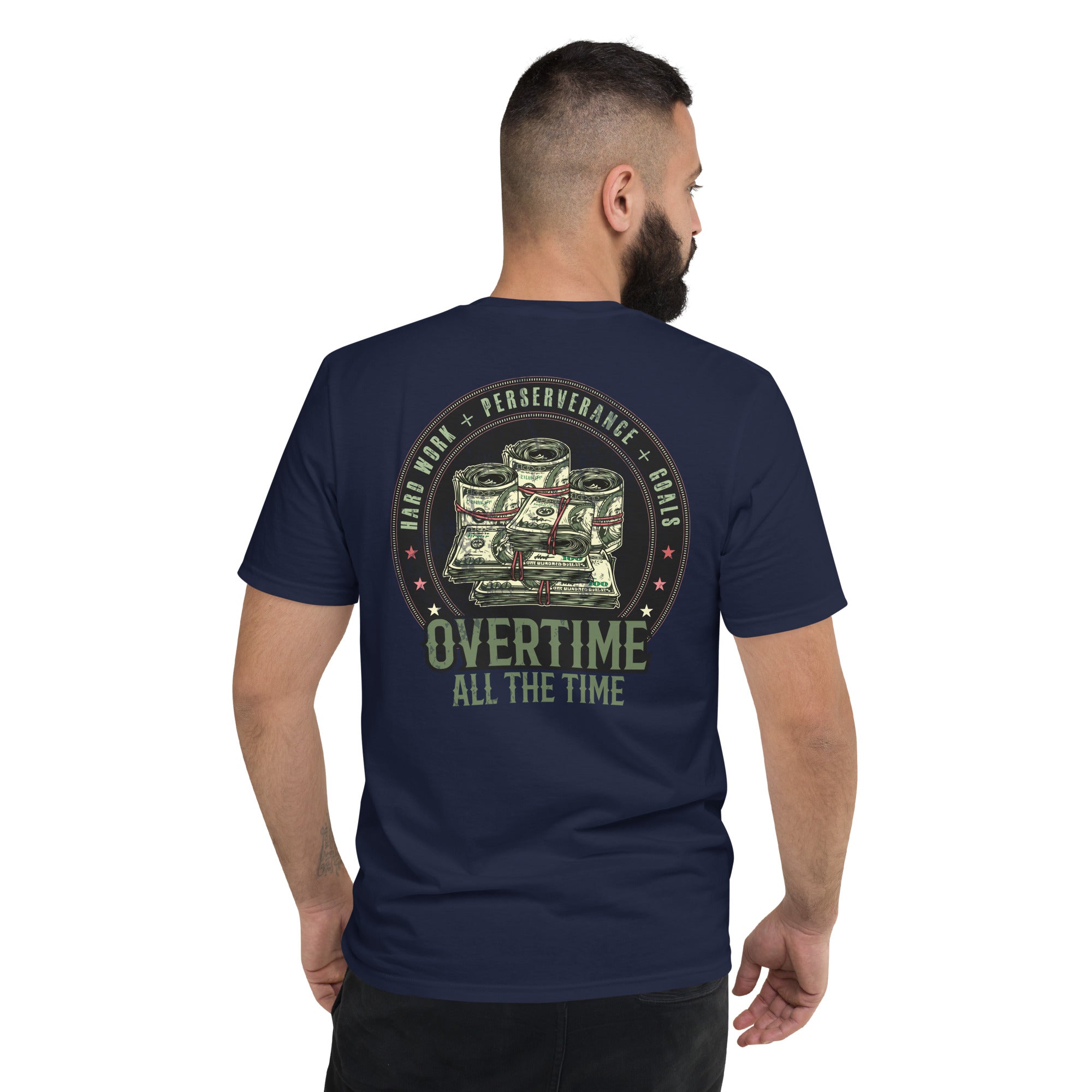 Overtime all the time  I  Short-Sleeve T-Shirt