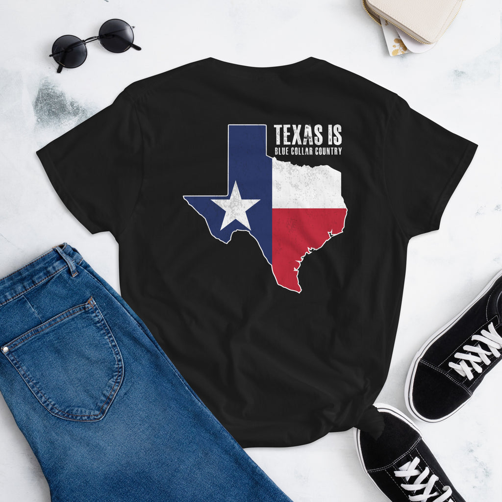 Texas is Blue Collar Country  I  Women's short sleeve t-shirt