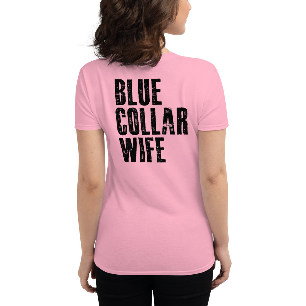 Blue Collar Wife  I  Women's short sleeve t-shirt